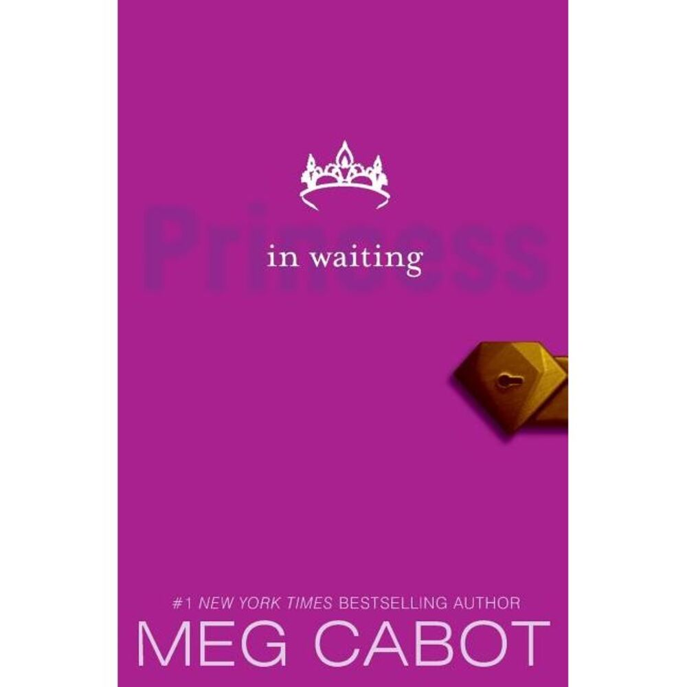The Princess Diaries, Volume IV: Princess in Waiting -- Meg Cabot